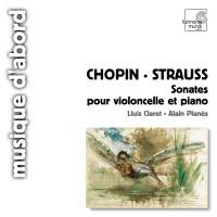 Chopin & Strauss: Sonates pour violoncelle